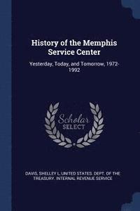 bokomslag History of the Memphis Service Center