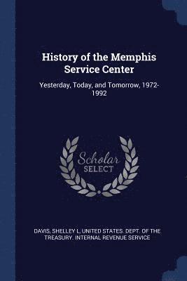 History of the Memphis Service Center 1