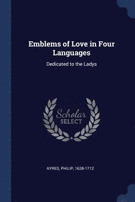 Philip Ayres - Emblems of Love in Four Languages, Häftad