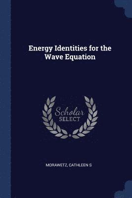 Cathleen S Morawetz - Energy Identities for the Wave Equation, Häftad