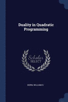 bokomslag Duality in Quadratic Programming