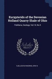 bokomslag Eurypterids of the Devonian Holland Quarry Shale of Ohio