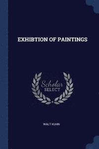 bokomslag Exhibtion of Paintings