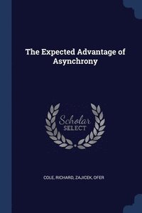 bokomslag The Expected Advantage of Asynchrony
