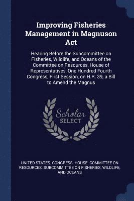 Improving Fisheries Management in Magnuson Act 1
