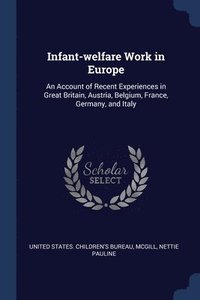 bokomslag Infant-welfare Work in Europe