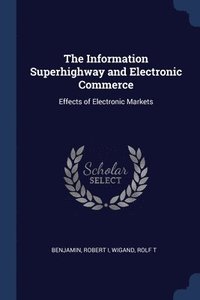 bokomslag The Information Superhighway and Electronic Commerce
