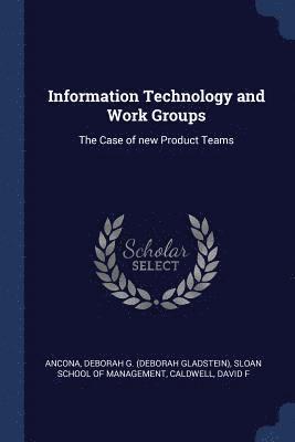 Information Technology and Work Groups 1