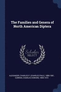bokomslag The Families and Genera of North American Diptera