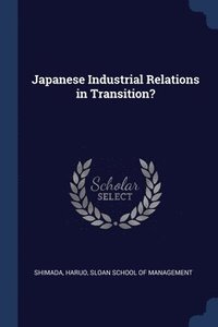 bokomslag Japanese Industrial Relations in Transition?