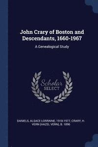 bokomslag John Crary of Boston and Descendants, 1660-1967