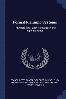 Peter Lorange, Conference on Business Policy and Plann - Formal Planning Systems, Häftad