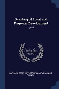 bokomslag Funding of Local and Regional Development