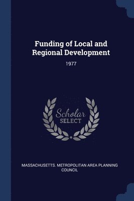 Funding of Local and Regional Development 1