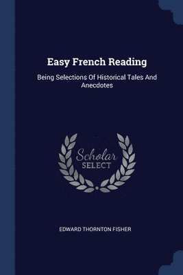 Edward Thornton Fisher - Easy French Reading, Häftad
