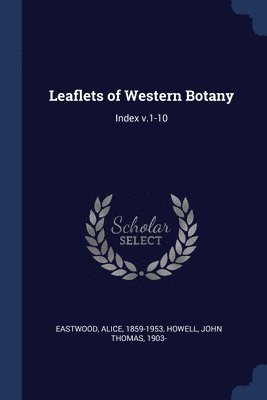 Leaflets of Western Botany