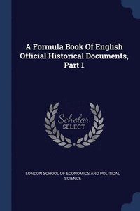 bokomslag Formula Book Of English Official Historical Documents, Part 1