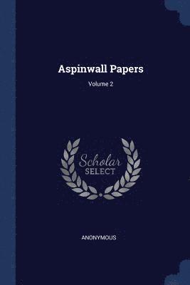 bokomslag Aspinwall Papers; Volume 2