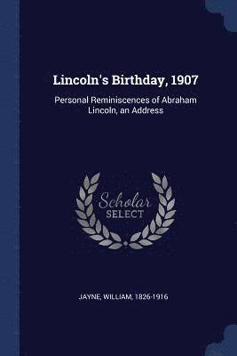 Lincoln's Birthday, 1907 1