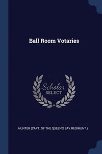 bokomslag Ball Room Votaries