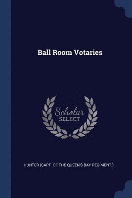 bokomslag Ball Room Votaries