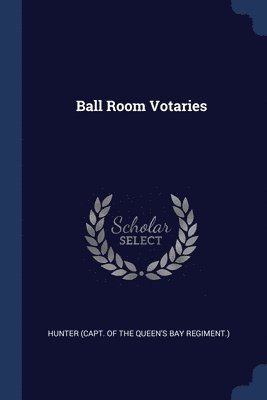 bokomslag Ball Room Votaries