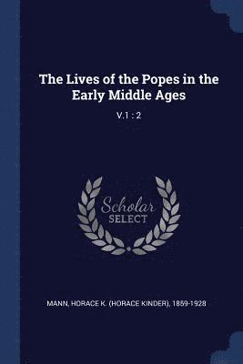 bokomslag The Lives Of The Popes In The Early Midd