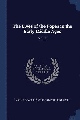 bokomslag The Lives of the Popes in the Early Middle Ages