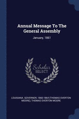 Annual Message To The General Assembly 1