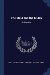 bokomslag The Maid and the Middy