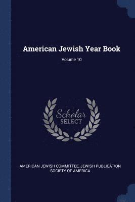 bokomslag American Jewish Year Book; Volume 10