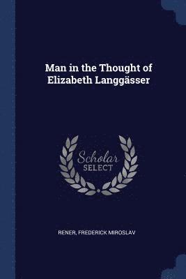 bokomslag Man in the Thought of Elizabeth Langgässer