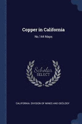 Copper in California 1