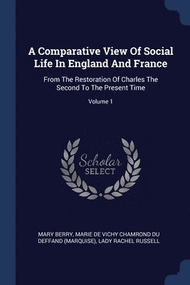 A Comparative View Of Social Life In England And France 1