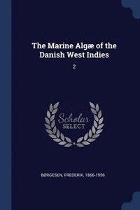 bokomslag Marine Algæ of the Danish West Indies