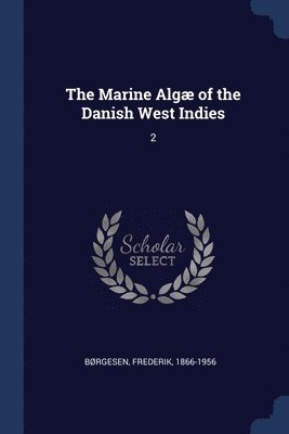 bokomslag Marine Algæ of the Danish West Indies