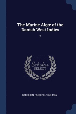 The Marine Alg of the Danish West Indies 1