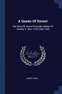 bokomslag A Queen Of Unrest