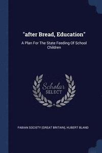 bokomslag "after Bread, Education"