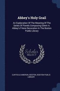 bokomslag Abbey's Holy Grail