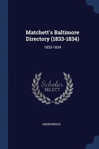 bokomslag Matchett's Baltimore Directory (1833-1834)
