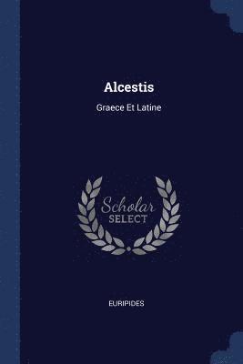 Euripides - Alcestis, Häftad