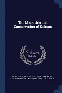 bokomslag The Migration and Conservation of Salmon