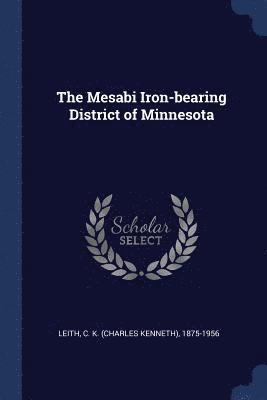 The Mesabi Iron-bearing District of Minnesota 1