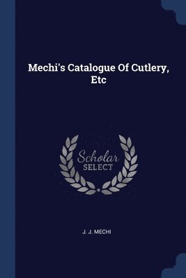 Mechi's Catalogue Of Cutlery, Etc 1