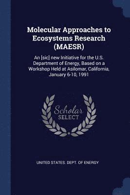 Molecular Approaches to Ecosystems Research (MAESR) 1