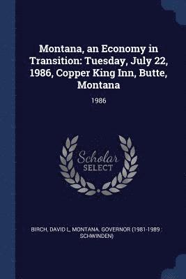 Montana, an Economy in Transition 1