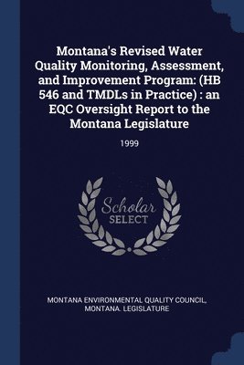 bokomslag Montana's Revised Water Quality Monitoring, Assessment, and Improvement Program