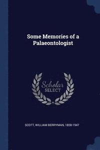 bokomslag Some Memories of a Palaeontologist