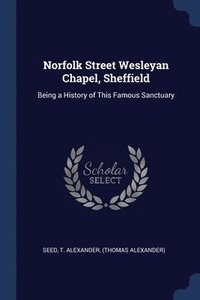 bokomslag Norfolk Street Wesleyan Chapel, Sheffield